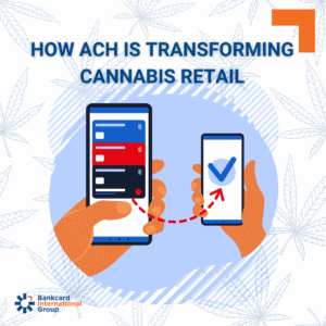 ACH payments for cannabis are essential to your success