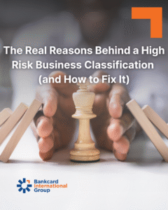 The BIG Blog about: The Real Reasons Behind a High Risk Business Classification (and How to Fix It) Body Image