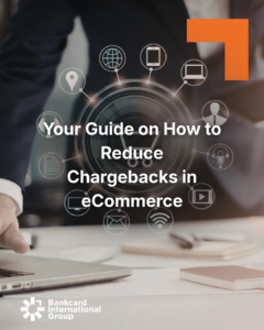Discover How to Reduce Chargebacks in Ecommerce
